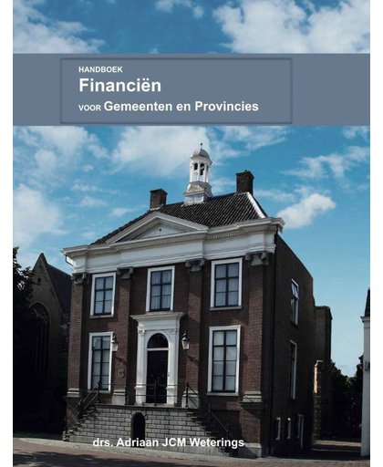 Handboek Financiën Gemeenten en Provincies - Ajcm Weterings