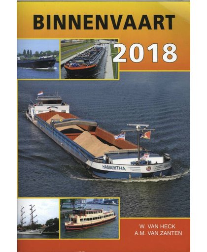 Binnenvaart 2018 - W van Heck en A.M. van Zanten