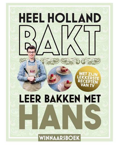 Heel Holland Bakt - Leer bakken met Hans - Hans Spitsbaard