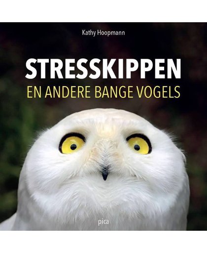 Stresskippen en andere bange vogels - Kathy Hoopmann