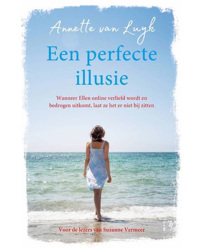 Een perfecte illusie - Annette van Luyk