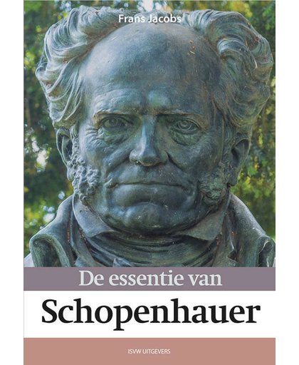 De essentie van Schopenhauer - Frans Jacobs