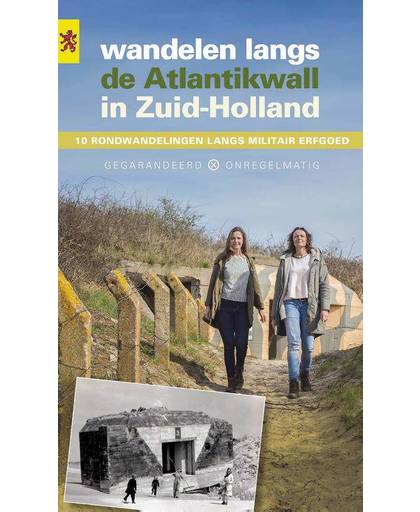 Wandelen langs de Atlantikwall in Zuid-Holland - Arthur van Beveren, Jeroen Rijpsma en Nick Warmerdam