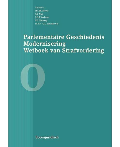 Parlementaire Geschiedenis Modernisering Wetboek van Strafvordering - Boek 0
