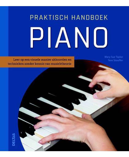 Praktisch handboek piano - Mary-Sue Taylor en Tere Stouffer
