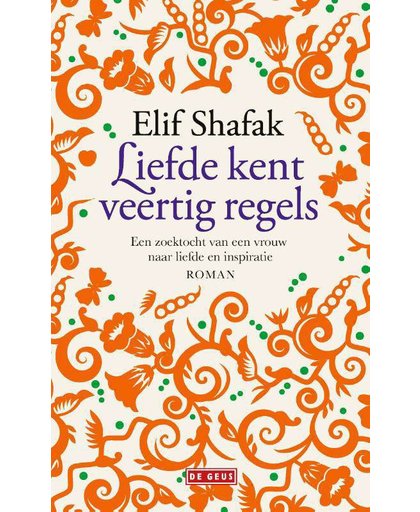 Liefde kent veertig regels - Elif Shafak