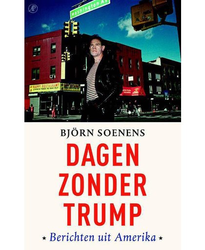 Dagen zonder Trump - Björn Soenens