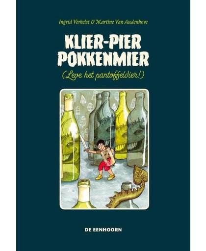 Klier-Pier Pokkenmier (Leve het pantoffeldier!) - Ingrid Verhelst