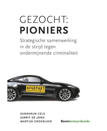 Gezocht: Pioniers - Sanderijn Cels, Jorrit de Jong en Martijn Groenleer