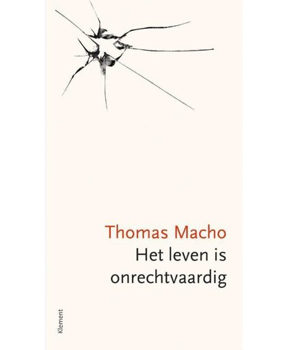 Het leven is onrechtvaardig - Thomas Macho
