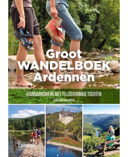 Groot Wandelboek Ardennen - Julien van Remoortere