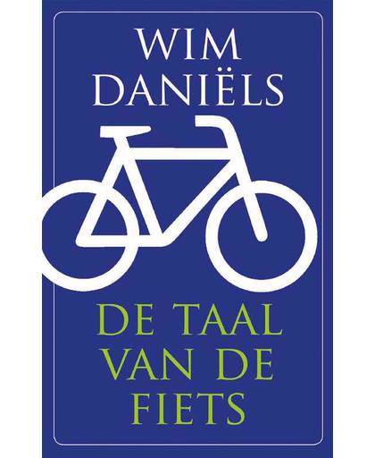 De taal van de fiets - Wim Daniëls