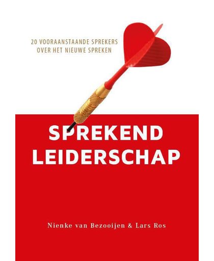 Sprekend Leiderschap - Nienke van Bezooijen en Lars Ros
