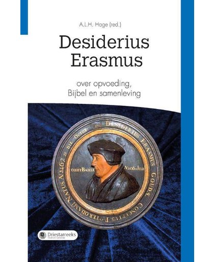 Desiderius Erasmus over opvoeding, Bijbel en samenleving