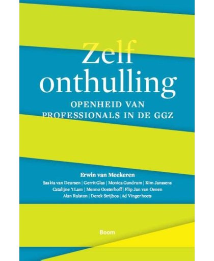 Zelfonthulling - Erwin van Meekeren, Saskia van Deursen, Gerrit Glas, e.a.