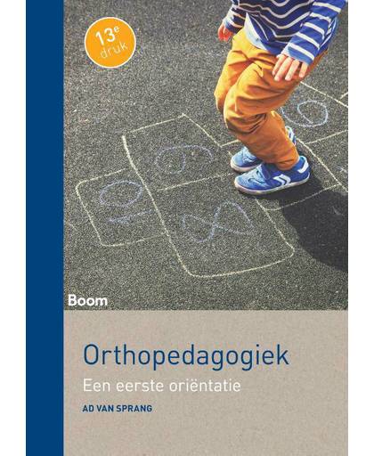 Orthopedagogiek - Een eerste oriëntatie - Ad van Sprang