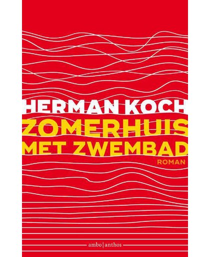 Zomerhuis met zwembad - Herman Koch