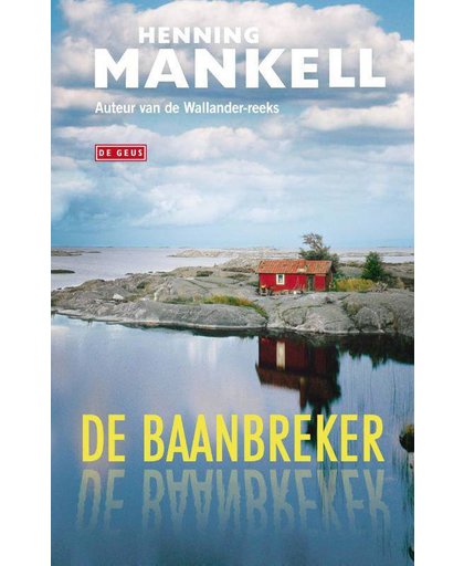 De baanbreker - Henning Mankell