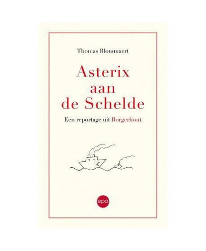 Asterix aan de Schelde - Thomas Blommaert