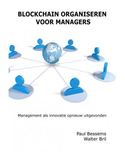 Blockchain Organiseren voor Managers - Paul Bessems