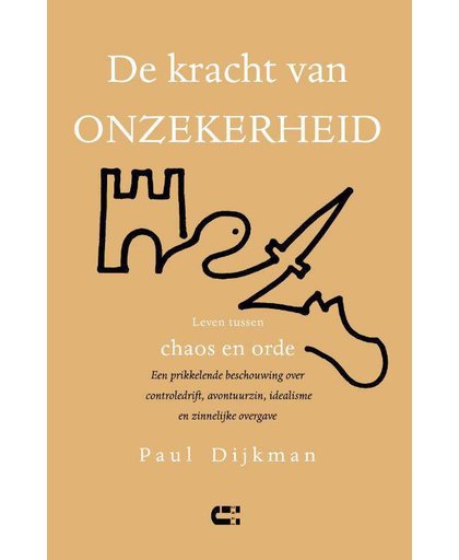 De kracht van onzekerheid - Paul Dijkman