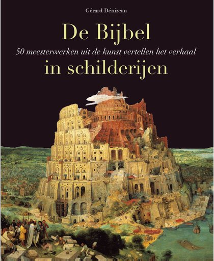 De Bijbel in schilderijen - Gérard Denizeau