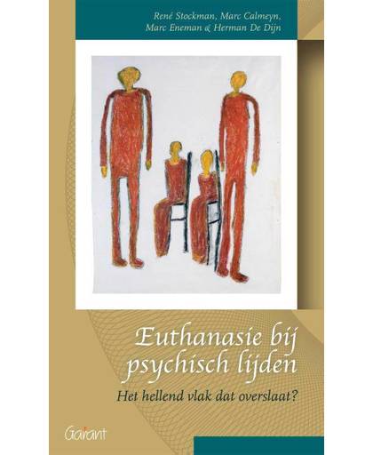 Euthanasie bij psychisch lijden - Reeks Fracarita - René Stockman, Marc Calmeyn, Marc Eneman, e.a.