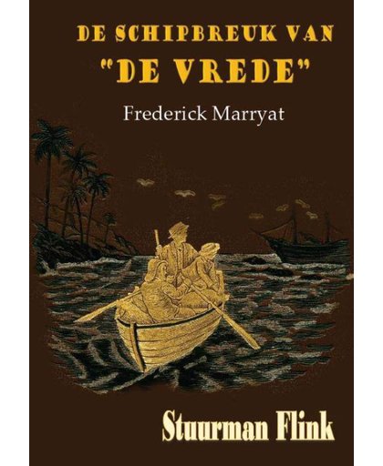 Stuurman Flink of De schipbreuk van 'De Vrede' - Frederick Marryat