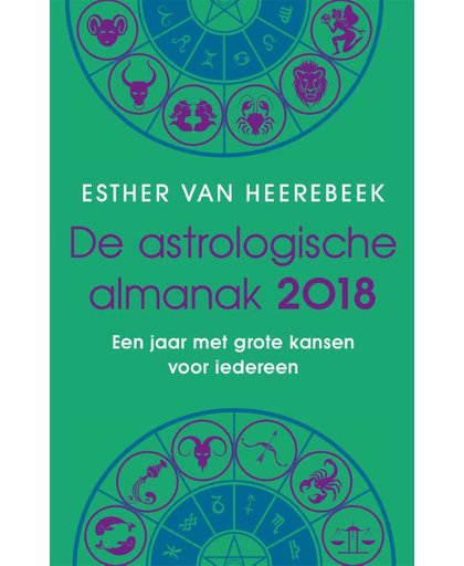 De astrologische almanak 2018 - Esther van Heerebeek