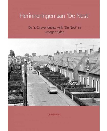 Herinneringen aan 'De Nest' - Arie Pieters