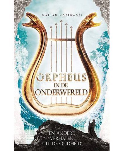 Beroemde liefdesverhalen Orpheus in de onderwereld - Marian Hoefnagel