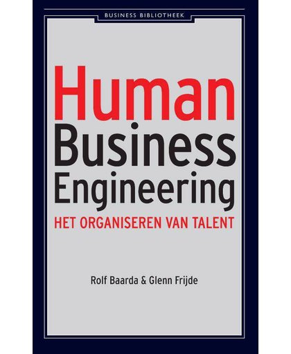 Human Business Engineering - - Rolf Baarda en Glenn Frijde