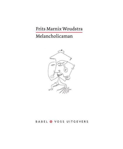 Melancholicaman - Frits Marnix Woudstra