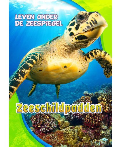 Zeeschildpadden, Leven onder de Zeespiegel - Kari Schuetz