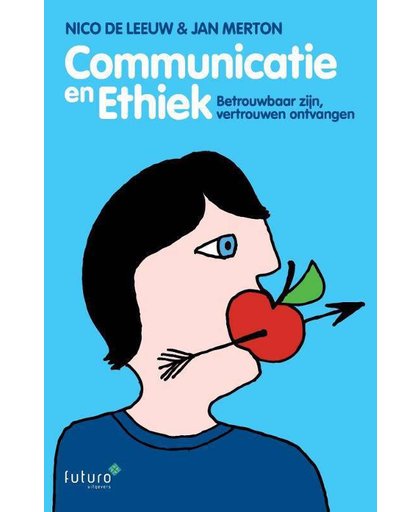 Communicatie en Ethiek - Jan Merton en Nico de Leeuw