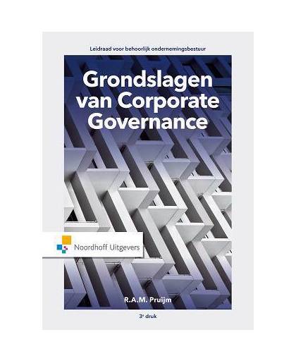 Grondslagen van Corporate Governance - R.A.M Pruijm