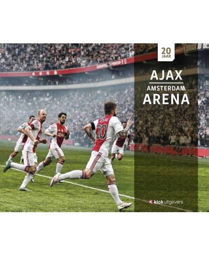 20 jaar Ajax & de Amsterdam ArenA - Ronald Jonges en Jaap Visser