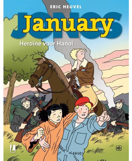 January Jones 9 Heroïne voor Hanoi - Eric Heuvel