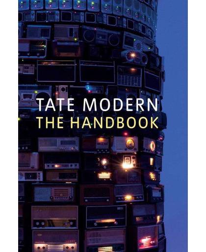 TATE MODERN: The Handbook