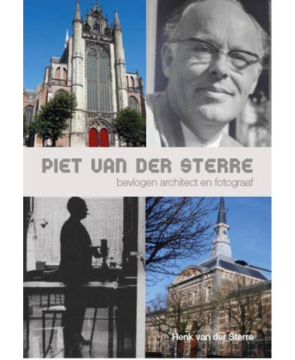 Leve Leiden! Piet van der Sterre - Henk van der Sterre