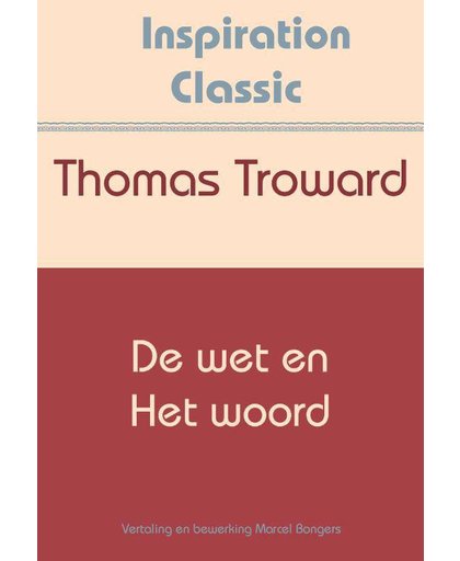 De wet en het woord - Thomas Troward