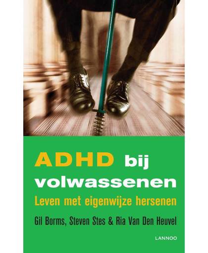 ADHD BIJ VOLWASSENEN (POD) - Gil Borms, Steven Stes en Ria Van Den Heuvel
