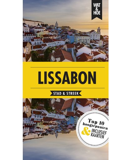 Lissabon - Wat & Hoe reisgids