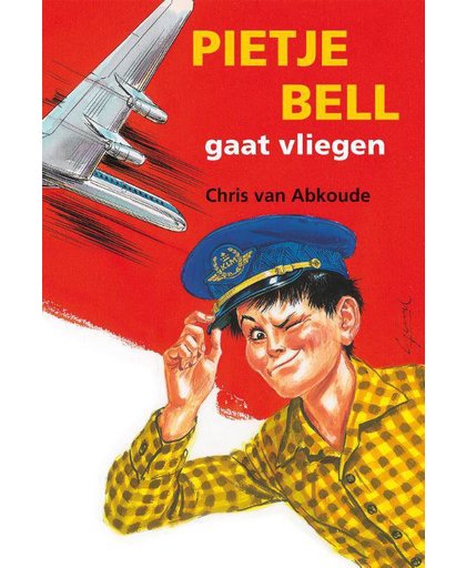 Pietje Bell serie Pietje Bell gaat vliegen - Chris van Abkoude