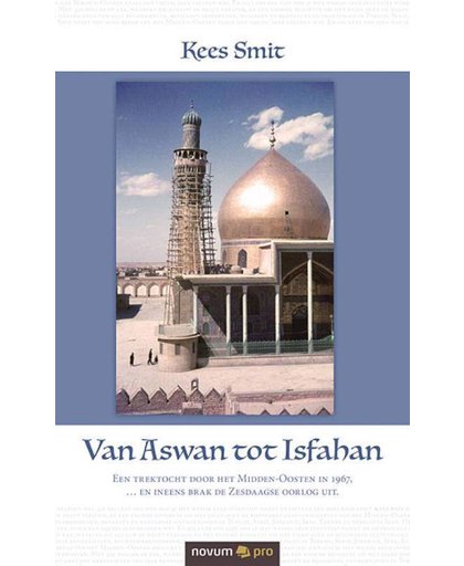 Van Aswan tot Isfahan - Kees Smit