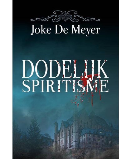 Dodelijk spiritisme - Joke De Meyer