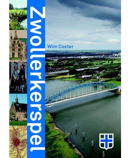 Zwollerkerspel - een gordel van blauw en groen rondom de stad - Wim Coster