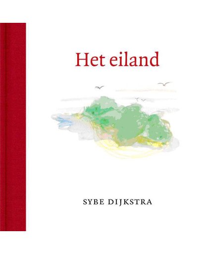 Het eiland - Sybe Dijkstra