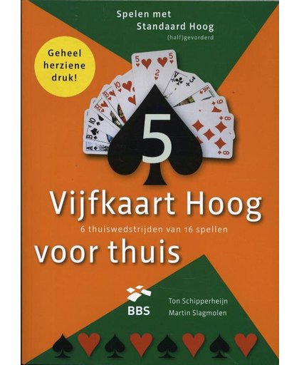 Spelen met Standaard Hoog Vijfkaart Hoog voor Thuis - Ton Schipperheijn en Martin Slagmolen