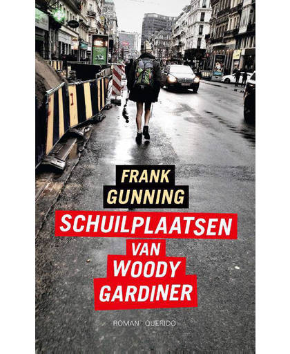 Schuilplaatsen van Woody Gardiner - Frank Gunning